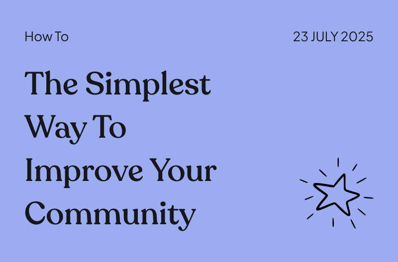 The Simplest Way to Use User Research to Actually Improve Your Community