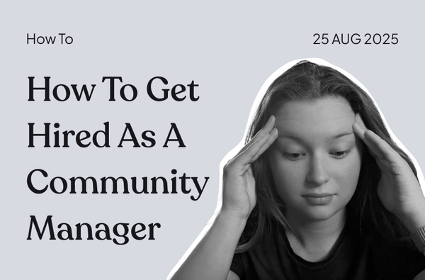 How to Get Hired as a Community Manager