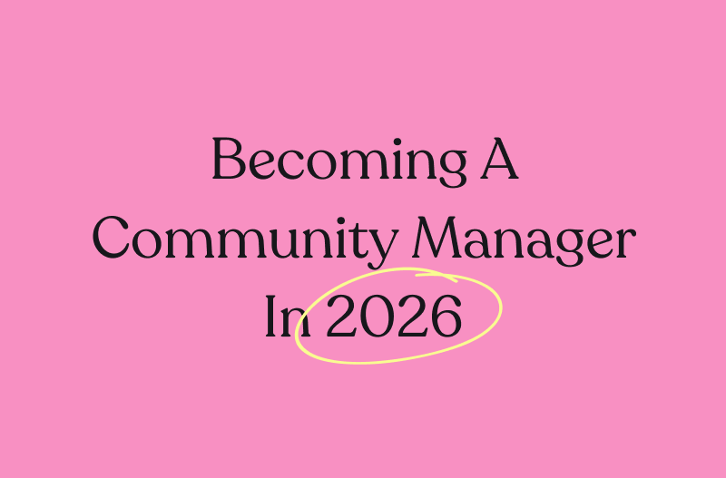 If I Were Starting My Community Management Career in 2026, I’d Focus on This First